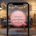 replies to had a good time with you