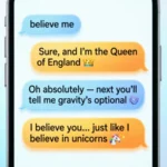 best responses to believe me