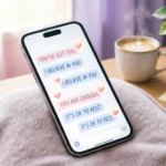 Heartfelt Encouragement Messages