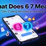 6 7 meaning