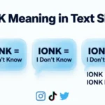 IONK Meaning in Text Slang