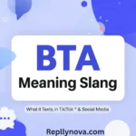 BTA Meaning Slang