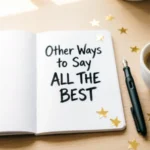 other ways to say all the best