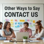 Other Ways to Say Contact Us