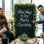 Other Ways to Say Merry Christmas
