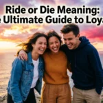 ride or die meaning